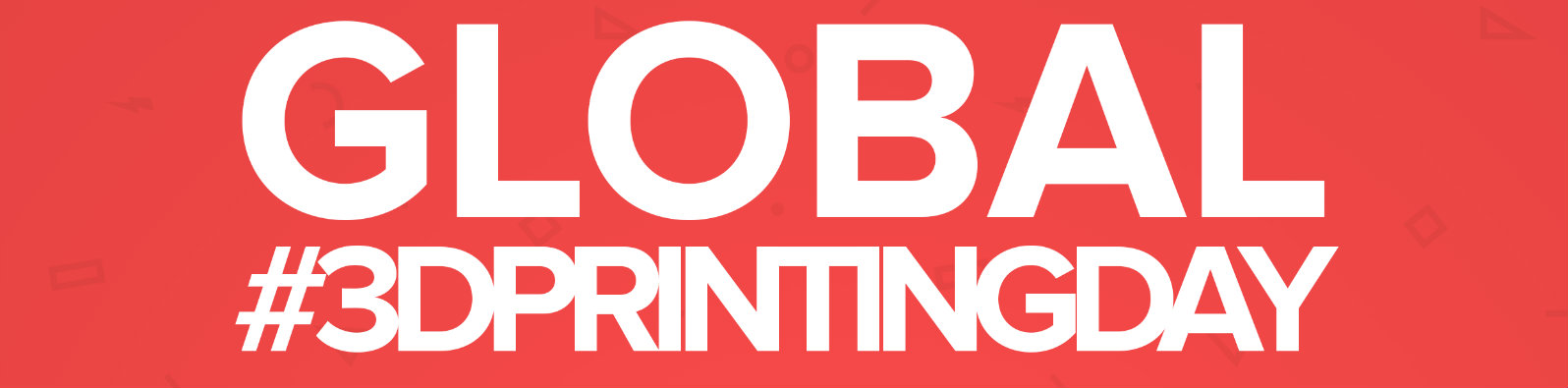3D Printing Day’e Davetlisiniz!